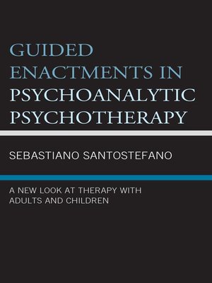 cover image of Guided Enactments in Psychoanalytic Psychotherapy